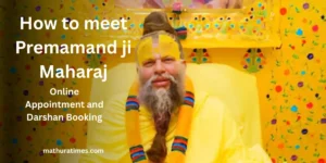 How to meet Premamand ji Maharaj