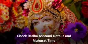 Radha Ashtami 2025 Date and Muhurat Time