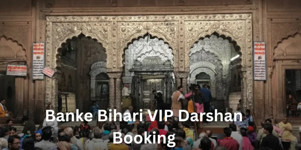 Banke Bihari VIP Darshan Booking Online